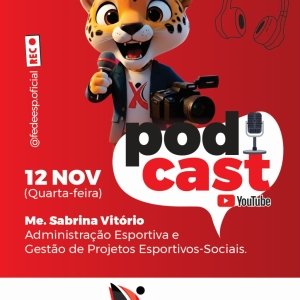 Podcast EducaFEDEESP estreia seu segundo episódio com Sabrina Vitório e debate os caminhos da gestão esportiva e dos projetos sociais